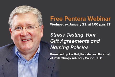 Webinar 1/22: Joseph O. Bull, “Stress Testing Your Gift Agreements and Naming Policies”