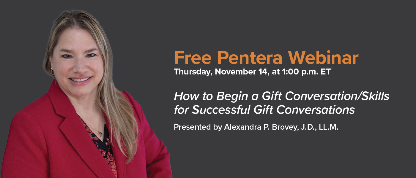 Webinar 11/14: Alexandra P. Brovey, “How to Begin a Gift Conversation/Skills for Successful Gift Conversations”